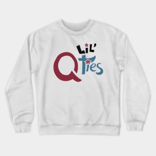 Lil' Q Ties Crewneck Sweatshirt